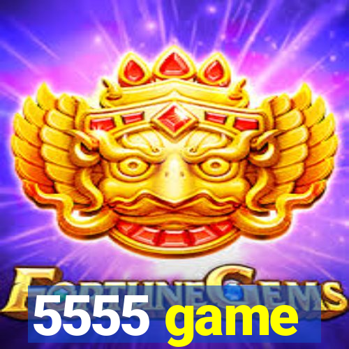 5555 game